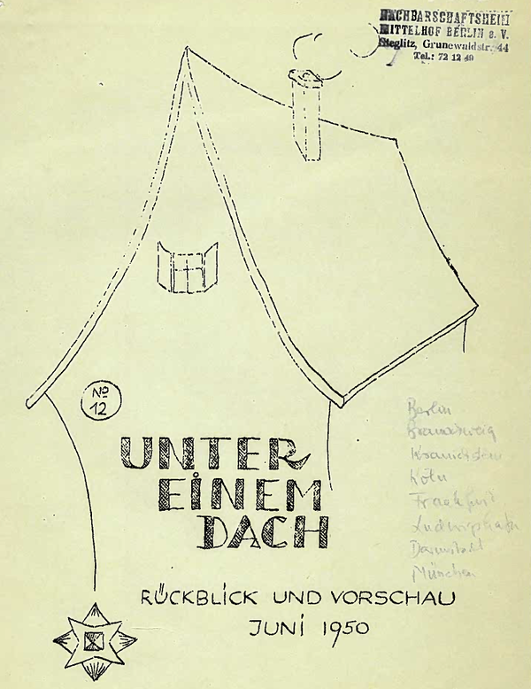Schwarzweiß Deckblatt mit eine Skizze: Ein stilisiertes Dach eines Hauses. Darin der Schriftzug: Unter einem Dach No. 12, Rückblick und Vorschau Juni 1950.